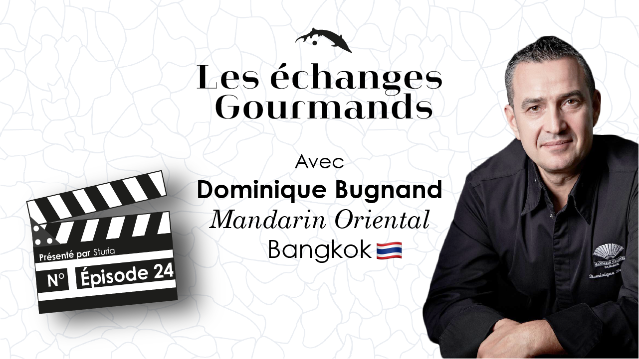 Épisode n°24 - Dominique Bugnand - Mandarin Oriental